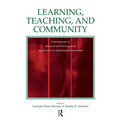 Learning, Teaching, and Community: Contributions of Situated and Participatory Approaches to Educational Innovation - Paperback