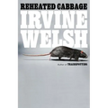 Reheated Cabbage: Tales of Chemical Degeneration - Paperback