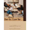 Dear Sis, I Love You (The Anthology) - Hardcover