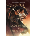 Lady of Fire & Lord of Ash: A Dragon Lords Novel - Paperback