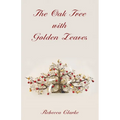 The Oak Tree with Golden Leaves - Paperback