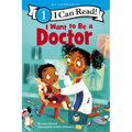 I Want to Be a Doctor: A My Community I Can Read - Paperback