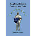 Knights, Romans, Greeks and God - Paperback