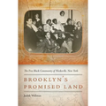 Brooklyn's Promised Land: The Free Black Community of Weeksville, New York - Paperback