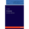 A Castaway: and other addresses - Paperback