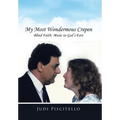My Most Wondermous Crepen: Blind Faith: Music to God's Ears - Hardcover