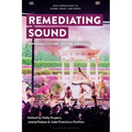 Remediating Sound: Repeatable Culture, YouTube and Music - Paperback
