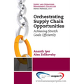 Orchestrating Supply Chain Opportunities - Paperback