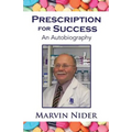 Prescription for Success: An Autobiography - Paperback