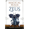 Magical Realm and The Prophecy of Zeus - Paperback