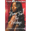 Home for the Holidays: Loving a Project Girl - Paperback