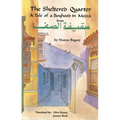 The Sheltered Quarter: A Tale of a Boyhood in Mecca - Paperback