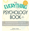 The Everything Psychology Book: Explore the Human Psyche and Understand Why We Do the Things We Do - Paperback