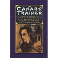 The Canary Trainer: From the Memoirs of John H. Watson, M.D. - Paperback