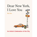 Dear New York, I Love You: An Artist's Celebration of the City - Hardcover