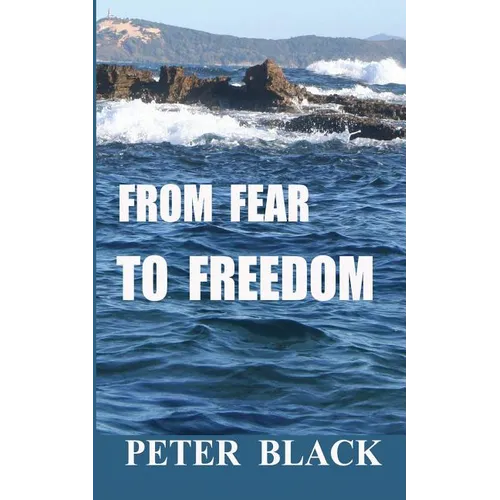 From Fear To Freedom - Paperback