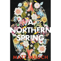 A Northern Spring - Paperback