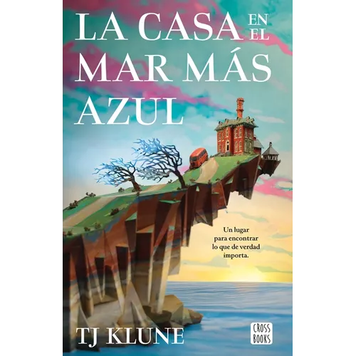 La Casa En El Mar Más Azul / The House in the Cerulean Sea - Paperback