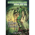 Interstellar Projects: Alien Intent - Paperback