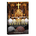 Apostolic Athletes: 11 Priests and Bishops Reveal How Sports Helped Them Follow Christ's Call - Paperback