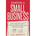 Starting A Small Business - From Scratch to Success: Turning Napkin Doodles into a Booming Business - Paperback