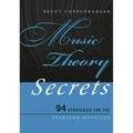 Music Theory Secrets: 94 Strategies for the Starting Musician - Paperback
