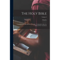 The Holy Bible: Containing the Old and New Covenant, Commonly Called the Old and New Testament; Volume 3 - Paperback