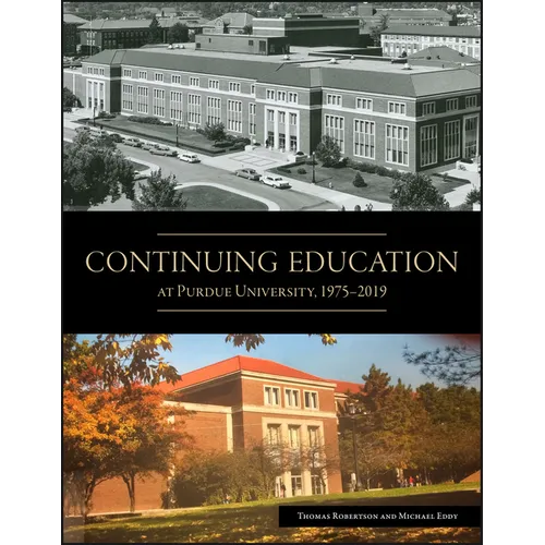 Continuing Education at Purdue University, 1975-2019 - Paperback
