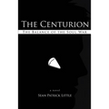 The Centurion: The Balance of the Soul War - Paperback