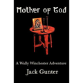 Mother of God - Paperback
