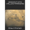 Descent Into Valles Marineris - Paperback