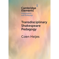 Transdisciplinary Shakespeare Pedagogy - Paperback