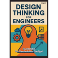 Design Thinking for Engineers - Paperback