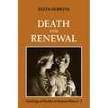 Death and Renewal: Volume 2: Sociological Studies in Roman History - Paperback