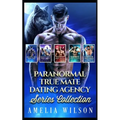 Paranormal True Mate Dating Agency Series Collection - Paperback