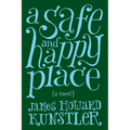 A Safe and Happy Place - Paperback
