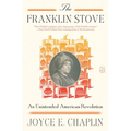 The Franklin Stove: An Unintended American Revolution - Paperback