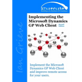 Implementing the Microsoft Dynamics GP Web Client (Second Edition) - Paperback
