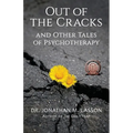 Out of the Cracks and Other Tales of Psychotherapy - Paperback