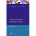 Social Literacies: Critical Approaches to Literacy in Development, Ethnography and Education - Paperback