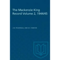 The Mackenzie King Record Volume 2, 1944/45 - Paperback