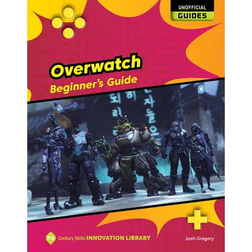 Overwatch: Beginner's Guide - Paperback