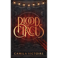 Blood Circus - Hardcover