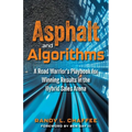 Asphalt and Algorithms: A Road Warrior's Playbook for Winning Results in the Hybrid Sales Arena - Paperback