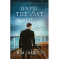 Until the Last Note: A Titanic-Inspired Novel - Paperback
