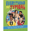 Everything But Typical: Influential Neurodivergent People Who Have Shaped the World - Hardcover