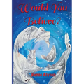 Would You Believe - Paperback
