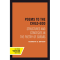 Poems to the Child-God: Structures and Strategies in the Poetry of Surdas - Paperback