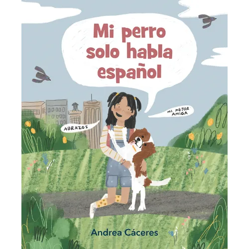 Mi Perro Solo Habla Español - Hardcover