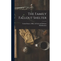 The Family Fallout Shelter - Hardcover